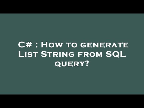 C# : How to generate List String  from SQL query?