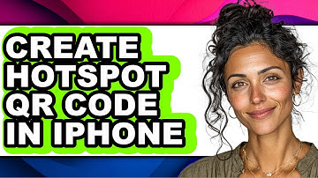 How to Create Hotspot Qr Code in Iphone - Full Guide