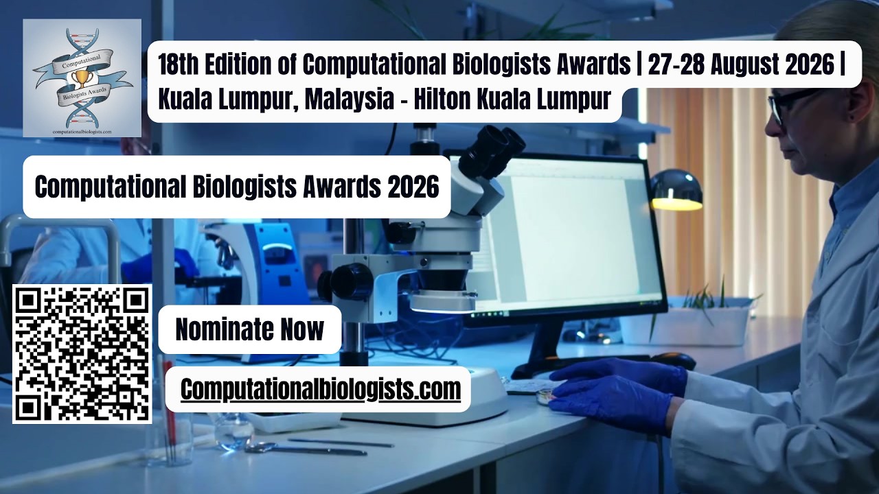18th Edition of Computational Biologists Award#WorldResearchAwards#ResearchAwards