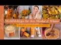 Wohlfühltipps für die Herbst- & Winterzeit | Glücklich, motiviert und entspannt sein | Sheila Gomez