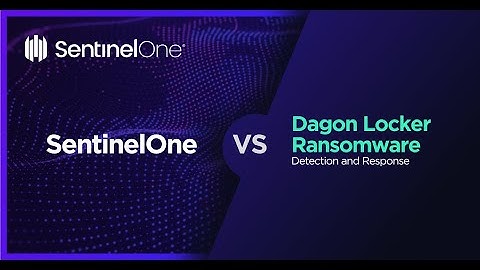 SentinelOne vs Dagon Locker Ransomware - Detection, Forensics and Rollback