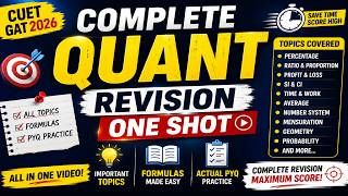 Complete #Quant ONE SHOT 🔥 | All Formulas + #PYQs | CUET GAT 2026 Mega Revision! 🚀 #cuetgat #oneshot