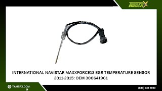 International Navistar Maxxforce13 EGR Temperature Sensor 2011-2015: OEM 3006419C1