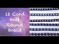 12 Cord Half Round Braid