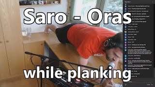 Saro - Oras while Planking [Streaming Highlights] - May 25th '20