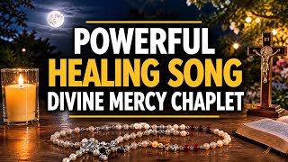 Listen To This Powerful Healing Song | Divine Mercy Chaplet In Song