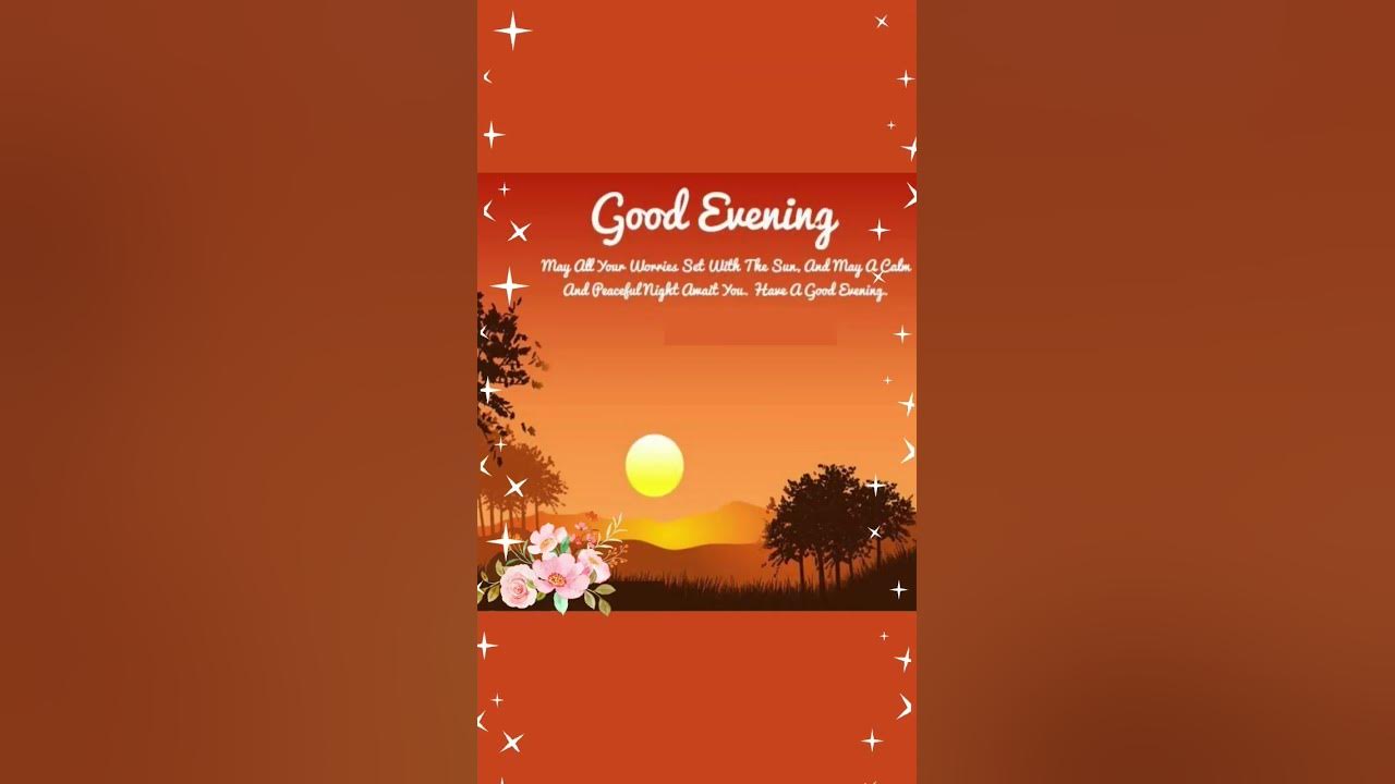 Best Good Evening massage ❤️❤️ Good evening wishes #quotes #relaxingmusic #evening