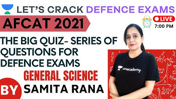 L22: The Big Quiz- Series of Questions for Defence Exams | G.S. | Target CDS/CAPF/NDA/AFCAT2021