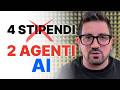 Ho sostituito 4 STIPENDI con AGENTI AI: ecco come funziona il mio sistema