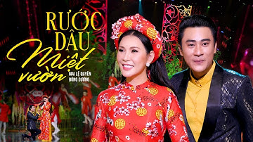 Rước Dâu Miệt Vườn - Mai Lệ Quyên ft Đông Dương | Cặp Đôi Song Ca Trữ Tình Quê Hương Cực Ngọt Ngào