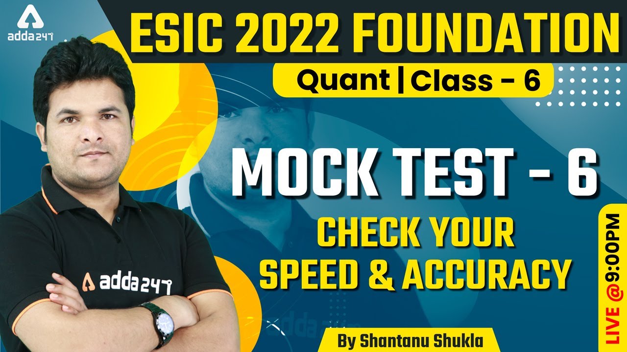 ESIC Recruitment 2022 | Maths Classes | Mock Test #6 | Shantanu Shukla Sir