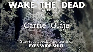 Sean McCann WTD ep 132 Carrie Olaje 'survivor speaks the truth of Eyes Wide Shut'