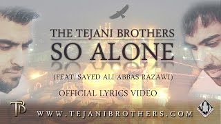 TheTejani Brothers - So Alone (feat. Sayed Ali Abbas Razawi)
