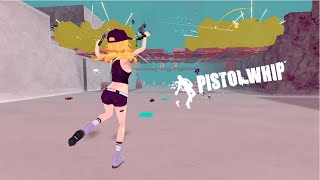 Pistol Whip - Smoke & Thunder Stage 2 [Fullbody tracking]