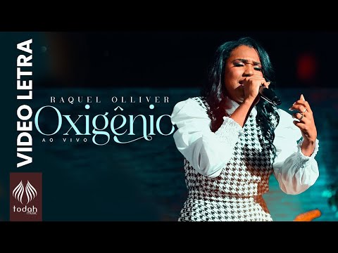 Raquel Olliver | Oxigênio [Vídeo Letra]