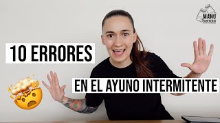 10 ERRORES COMUNES EN EL AYUNO INTERMITENTE | AYUNO PARA PERDER PESO? | Manu Echeverri