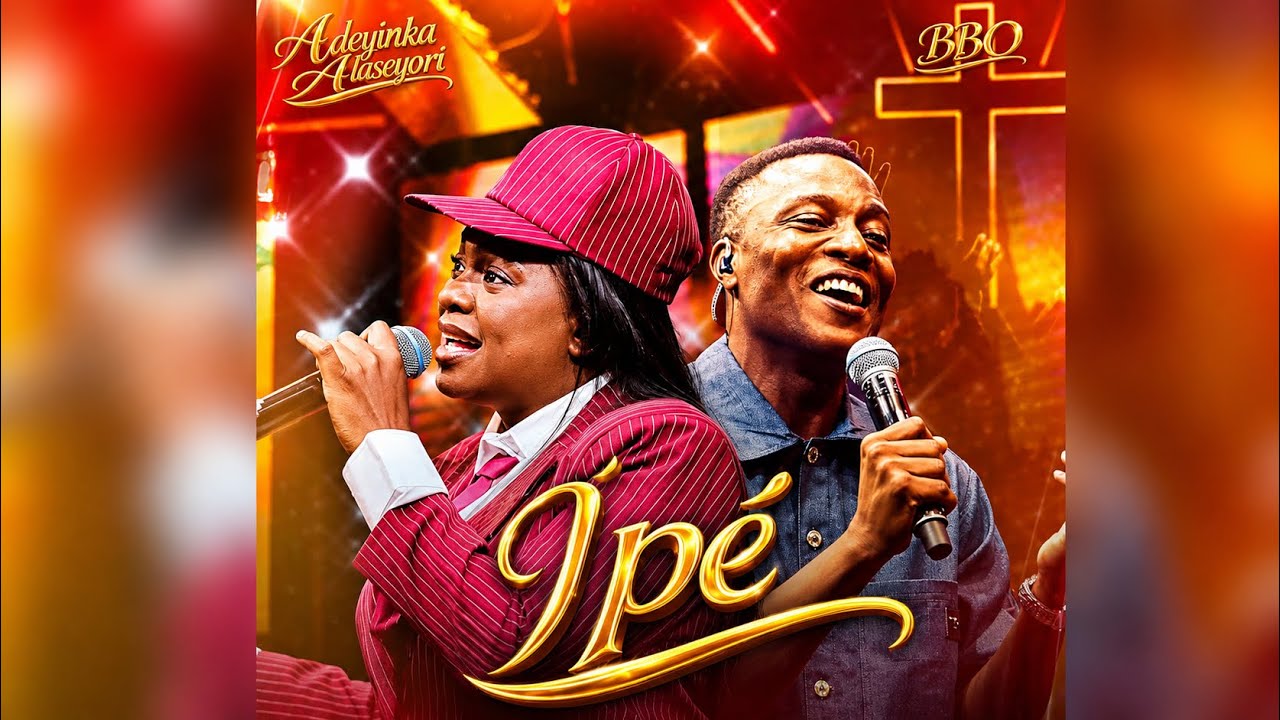 IPE - ADEYINKA ALASEYORI FT @Officialbbo 