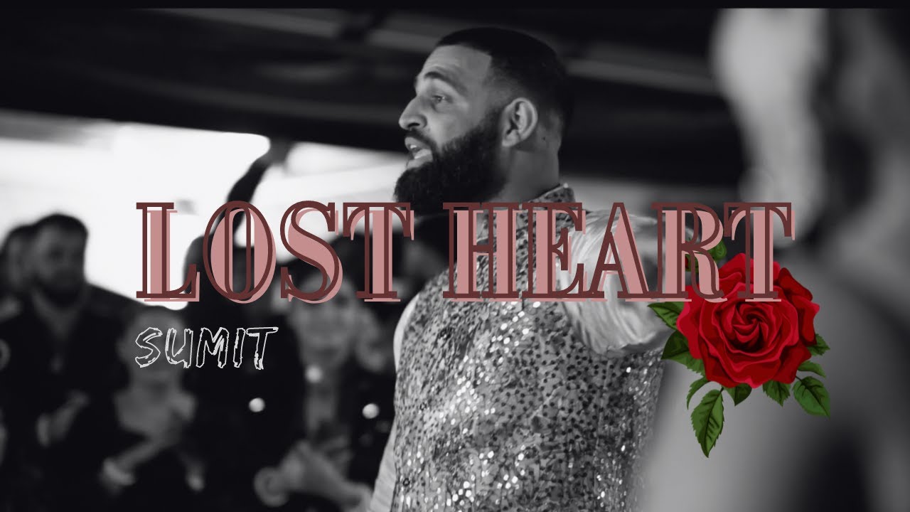 Lost Heart  Official Music Video  Sumit  Ft Lvtto