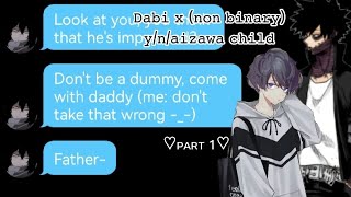 Bnha/Mha Prankmother Knows Best| Y/N Aizawa & Dabi Part 1