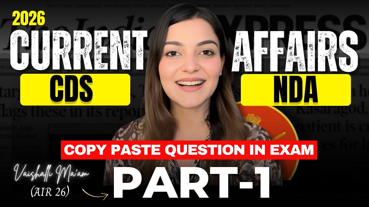 All CDS 1 2026 Current Affairs Part 1 | NDA 2026 | CAPF | Defence ...