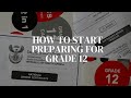 HOW TO START PREPARING FOR GRADE 12