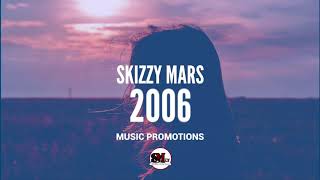 Skizzy Mars - 2006