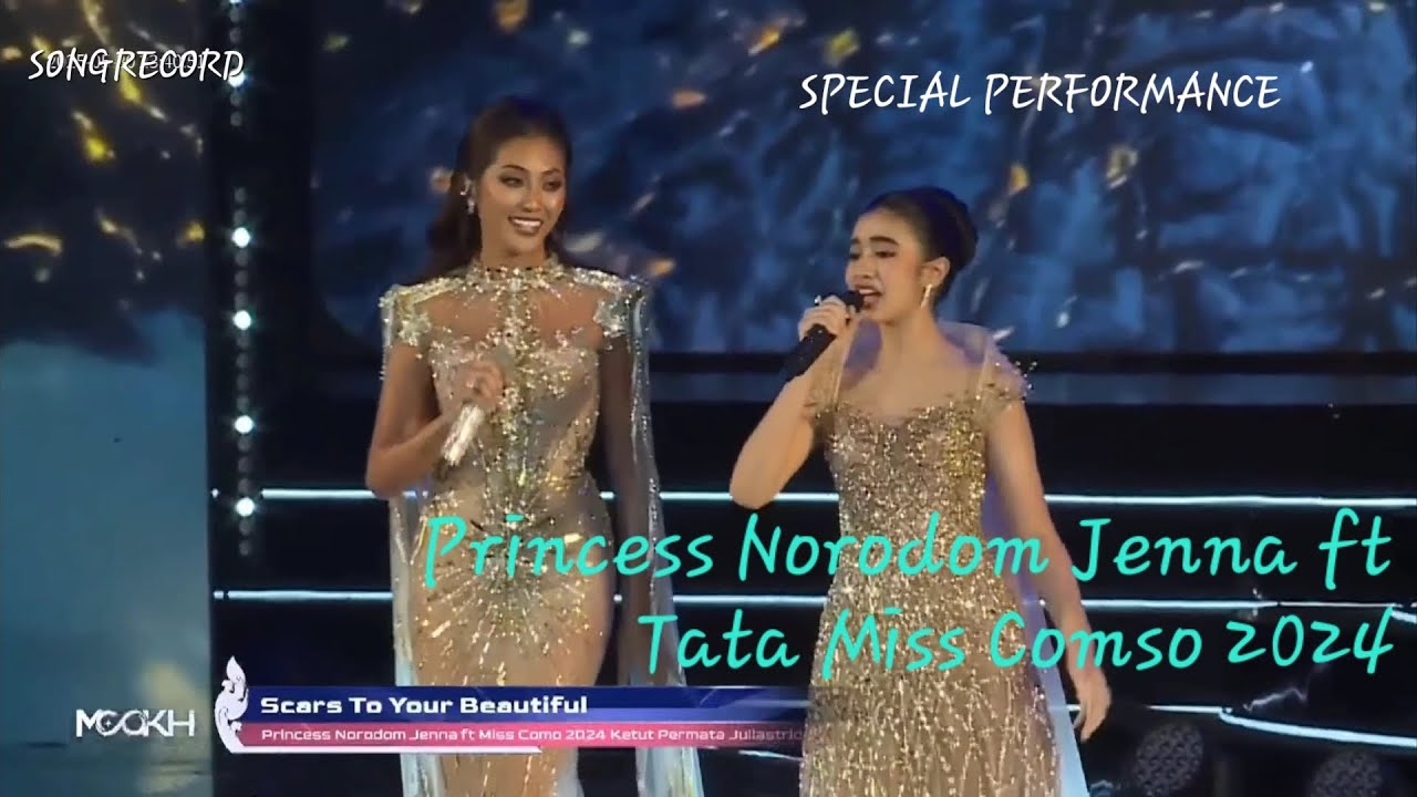 PRINCESS NORODOM JENNA ft TATA Miss COSMO 2024 SPECIAL PERFORMANCE 
