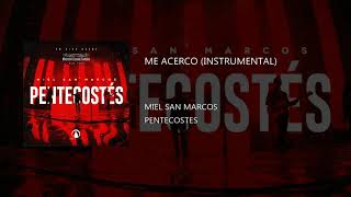 Video thumbnail of "Me acerco - Miel San marcos (pista original)"