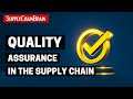 Quality assurance in the supply chain