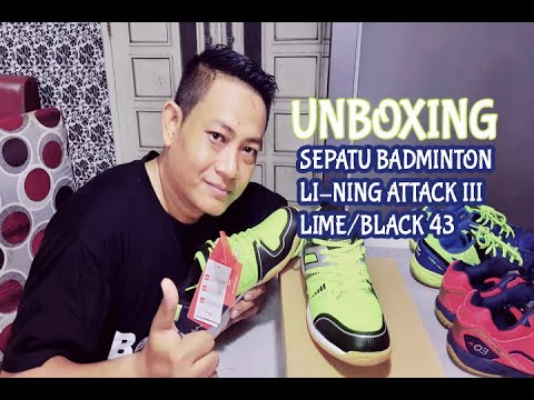 Unboxing Sepatu  Badminton  Li Ning  Attack III YouTube