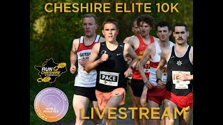 Cheshire Elite 10k Livestream - 2024 - POSSIBLY THE FASTEST 10K IN THE UK!