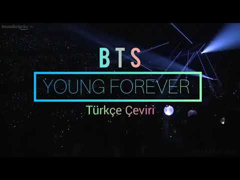 BTS - YOUNG FOREVER (Türkçe Çeviri)