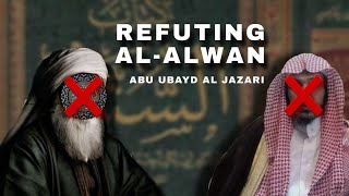 Response To Sulayman Al Alwan On The Kufr Of Abu Hanifah - Abu Ubayd Al Jazairi