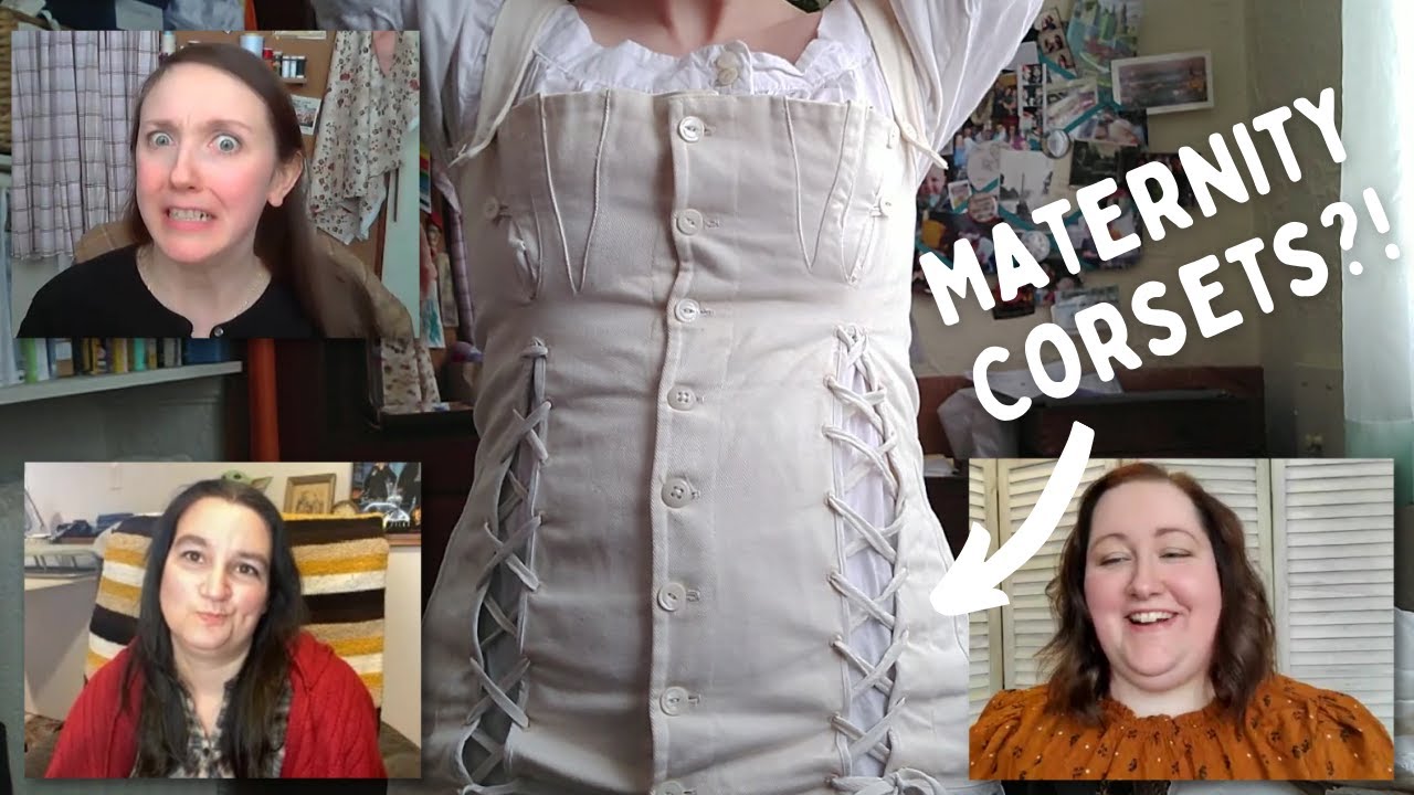 They Wore Corsets When They Were Pregnant!?  Maternity & Nursing Corsets  in the 19th Century 