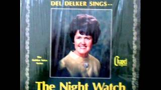 Video thumbnail of "The Night Watch - Del Delker"