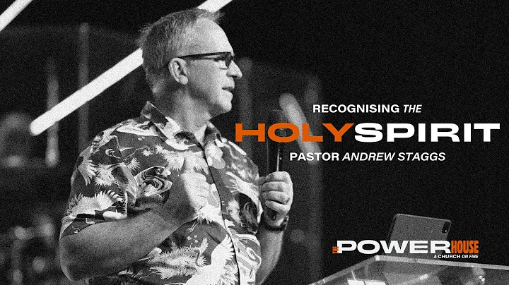 The Powerhouse: Recognising The Holy Spirit | Ps A...