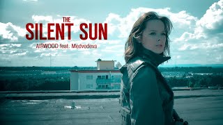 AIRWOOD feat. Medvedeva – Немое Солнце (Official Music Video) AIRWOOD feat. Medvedeva – Немое Солнце (Official Music Video)