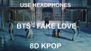 BTS - FAKE LOVE | 8D KPOP