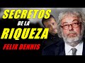 💰 Cómo hacerse rico según Felix Dennis - Sus 8 SECRETOS de la RIQUEZA