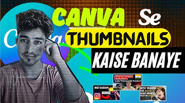 "THUMBNAIL! Kaise banaye"CANVA! canva se thumbnails kaise banaye