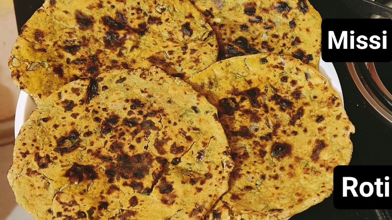 तवे पर बनाये तंदूरी मिस्सी रोटी मिन्टो में ढाबे से ज़्यादा अच्छी।Missi ...