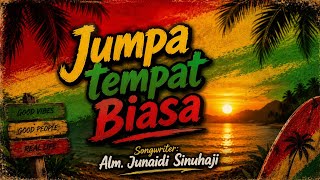 REGGAE KARO 2026| JUMPA TEMPAT BIASA | MEO SITEPU | 