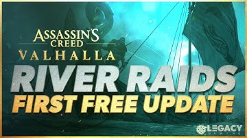 River Raid FREE Content Update Is Here! New Endgame, Skills, And Abilities In New AC Valhalla Patch