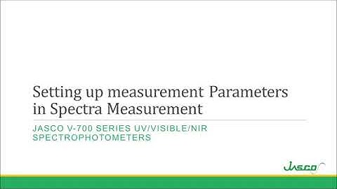 UV-visible spectroscopy - Setting Up Measurement Parameters for Spectral Measurement