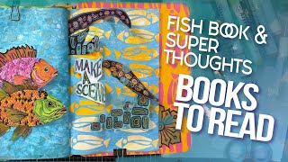 🟣 Thoughts While Reading Two Pertinent Books & Creating a New Page in the Fish Book