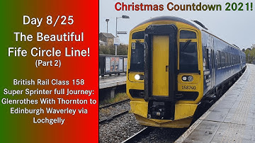 (8) The Beautiful Fife Circle Line Part 2! | Class 158: Glenrothes WT to Edinburgh via Lochgelly