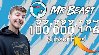 MrBeast 100 MILLION SUBSCRIBERS!!!