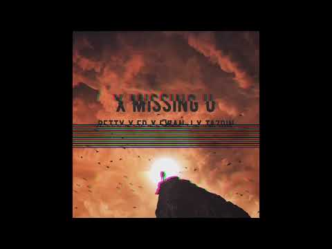 X Missing U - Betty X Ed X Ewan-J X Tazrin (cover)