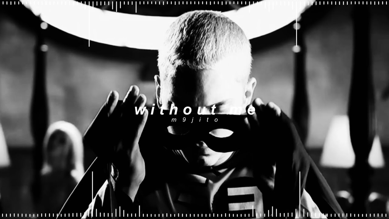 eminem - without me ( 𝘀𝗽𝗲𝗱 𝘂𝗽 + 𝗿𝗲𝘃𝗲𝗿𝗯 )