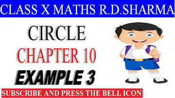 EXAMPLE 3 CIRCLE R.D. Sharma, Class 10th Maths